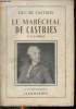 Le Maréchal de Castries 1727-1800 - Collection les grandes biographies.. Duc de Castries