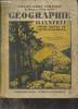 Géographie illustrée - La France et ses colonies notions sommaires sur l'Europe et les grands pays du monde - Cours moyen et cours supérieur classes ...