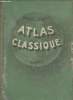 Atlas classique de Géographien ancienne et moderne - Conforme aux programmes officiels de l'enseignement du second degré.. F.Schrader & L.Gallouedec