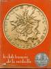 Le club français de la médaille n°47/48 2e trimestre 1975 - Louis XV à l'hotel des monnaies - Madame Louis de France - l'Auvergne des volcans - année ...