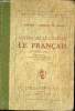 Notre belle langue le français - Deuxième cycle préparation au certificat d'études primaires - Collection enfants de France.. E.Audrin & J.Orieux & ...