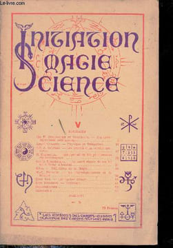 Initiation magie science n° V - Du développement médiumnique - physique et télépathie - les secrets d'un sorcier moderne - interprétation des ...