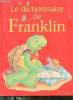 Le dictionnaire de Franklin.. Collectif