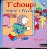 T'choupi rentre à l'école.. Courtin Thierry