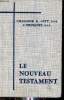 Le nouveau testament - Traduction complètement remaniée 1966.. Chanoine E.Osty & J.Trinquet