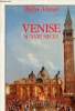 Venise au XVIIIe siècle.. Monnier Philippe