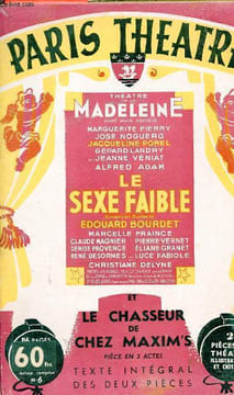 Paris Theatre n°6 Le sexe faible pièce en trois actes d'Edouard Bourdet et Le chasseur de chez Maxim's comédie en 3 actes de Yves Mirande et Gustave ...