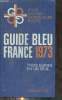 Guide bleu France 1973.. Collectif