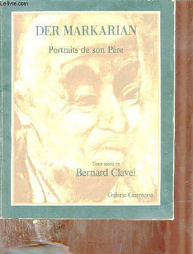 Der Markarian portraits de son père.. Clavel Bernard