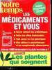 Les guide notre temps - Hors série - Les médicaments et vous - Les plantes qui soignent - Guide pratique 2012.. Collectif