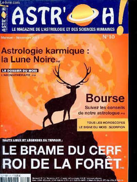 Astr'Oh ! n°10 novembre 2011 - Atelier d'été à Plouhinec en Finistère - les news de Lunesoleil Junon en Scorpion - astro économie - au galop ! - agir ...