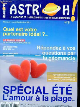 Astr'Oh ! n°8 aout-septembre 2011 - Audrey Tautou - Madonna madone et démone - à 40 ans l'évolution de ma vie sentimentale et professionnelle - ...