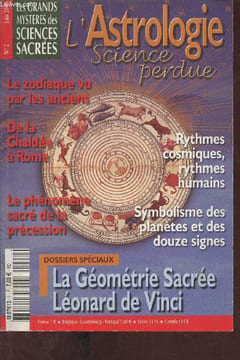 L'astrologie science perdue n°2 juin 2003 - L'astrologie science perdue 1ère partie - l'astrologie chaldéenne - la divination assyro babylonienne - ...