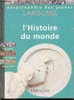L'histoire du monde - Encyclop&eacute;die des jeunes.. Collectif