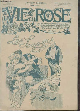 La vie en rose n°15 26 janvier 1902 - Excès de conscience par F.Bac - le souper de la mansarde par F.Bac - la petite couturière par Franc-Nohain - ...