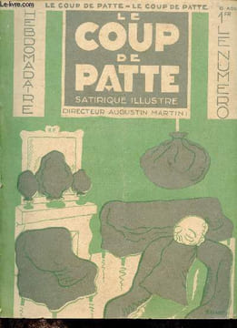 Le coup de patte satirique illustré n°13 8 aout 1931 - Jehan Sennep les vacances de M.R.Péret - Martini-Cocktails - l'idiot - Guérin histoire sans ...