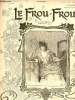 Le Frou-Frou n°4 10 novembre 1900 - Dessin du milieu de Gerbault gravé par Ruffe - trousseau de mariée - critique dramatique par Guillaume - frou frou ...