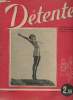 Détente n°3 1re année 3 avril 1941 - Droit d'hier et droit de demain par Jacques de Lesdain - symphonie en noir Didier Daix - une coin du poete la ...