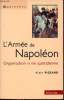 L'Armée de Napoléon 1800-1815 - Organisation et vie quotidienne - Collection Approches.. Pigeard Alain