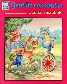 L'Ourson acrobate - Collection Gentille Rencontre.. R.Rahir