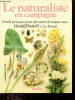 Le naturaliste en campagne - Guide pratique pour d&eacute;couvrir la nature.. Durrell Gerald & Durrell Lee