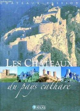 Les Châteaux du pays cathare - Collection Châteaux Passion.. Collectif