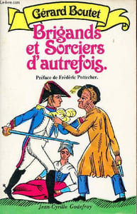 Brigands et sorciers d'autrefois.