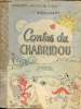 Contes du Chabridou - Collection Enfants de France.. L.Bourliaguet