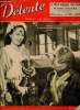 Détente n°34 1re année 6 nov. 1941 - Une prophétie de Chateaubriand - la vraie Madame Sans Gêne par Ortolis - le guet aux fleurs par Charles Cluny - ...