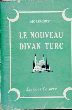 Le nouveau divan turc contes de la Turquie d'aujourd'hui.. J.M. Mordhorst