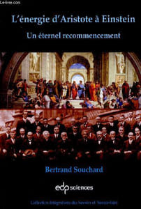 L'énergie d'Aristote à Einstein un éternel recommencement - Collection intégrations des savoirs et savoir faire.