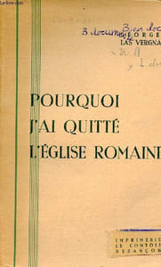 Pourquoi j'ai quitté l'église romaine.