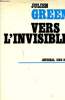 Vers l'invisible journal 1958-1967.. Green Julien