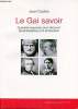 Le Gai savoir - Quarante esquisses pour découvrir les philosophes et la philosophie.. Cachia Jean
