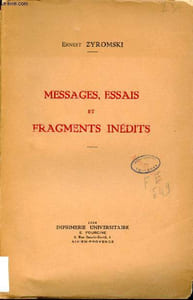Messages essais et fragments inédits.