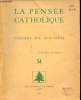 La Pensée Catholique cahiers de synthèse n°54 - Le centenaire de Lourdes et l'esprit de démission - déterminisme et finalité entropie et syntropie - ...