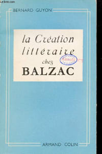 La création littéraire de Balzac - La genèse du Médecin de Campagne.