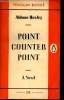 Point counter point - A novel.. Huxley Aldous