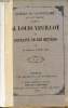 M.Louis Veuillot et extraits de ses oeuvres - Collection Gloires du catholicisme au XIXe siècle.. L'Abbé M.Dourlens