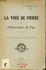 La voix de pierre pour l'indépendance du Pape - Etude théologique des documents pontificaux.. E.Dublanchy S.M.