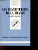 Les Constitutions de la France - Collection Que Sais Je ? n°162.. Duverger Maurice