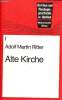Alte Kirche - Ausgew&auml;hlt &uuml;bersetzt und kommentiert - Kirchen und Theologie-geschichte in Quellen.. Ritter Adolf Martin