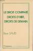 Le droit comparé droits d'hier droits de demain - Collection études juridiques comparatives.. David René