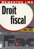 Droit Fiscal - Mémentos Lmd - Edition 2005/2006.. Lamulle Thierry