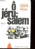 O J&eacute;rusalem - R&eacute;cit - Collection Ce Jour-La.. Lapierre Dominique & Collins Larry