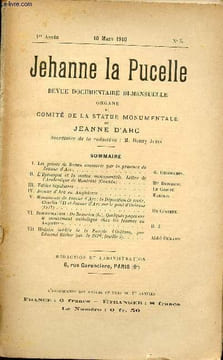 Jehanne la Pucelle n°5 1re année 10 mars 1910 - Les points de Rouen consacrés par la présence de Jeanne d'Arc - l'épiscopat et la statue monumentale ...