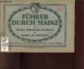 Führer durch mainz - Guide through Mayence - Guide de Mayence.. Collectif