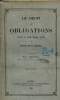 Le droit des obligations partie du droit romain actuel - Tome second.. Carl de Savigny Fr&eacute;d&eacute;ric