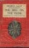 The mill on the floss - Everyman's Library n&deg;325.. Eliot George
