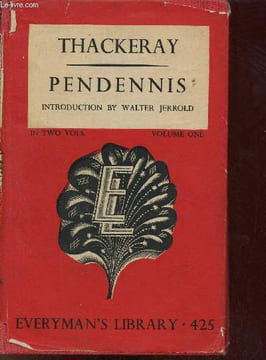 Pendennis - Volume one - Everyman's Library n°425.. Thackeray